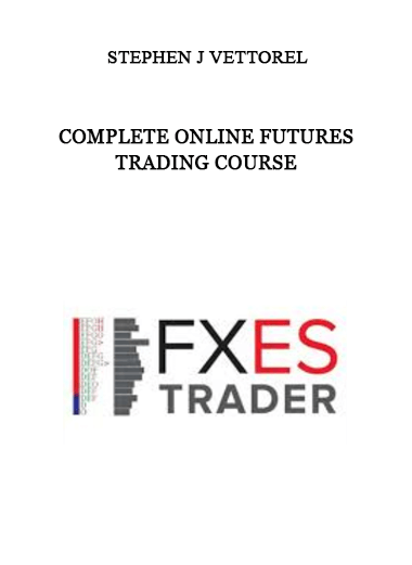 Stephen J Vettorel – Complete Online Futures Trading Course of https://crabaca.store/