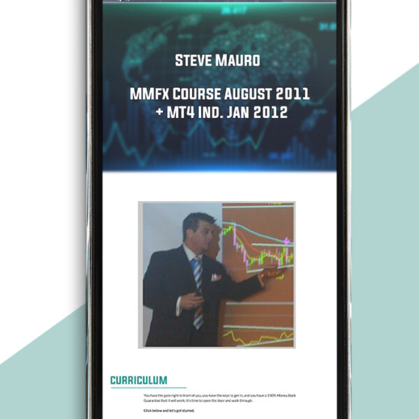 Steve Mauro – MMfx Course August 2011 + MT4 Ind. Jan 2012 of https://crabaca.store/