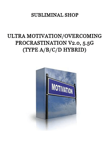 Subliminal Shop - Ultra Motivation/Overcoming Procrastination V2.0