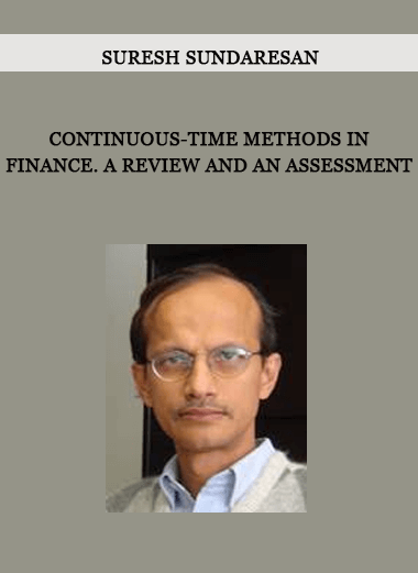 Suresh Sundaresan - Continuous-Time Methods in Finance. A Review and an Assessment of https://crabaca.store/