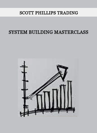 System Building Masterclass from Scott Phillips Trading of https://crabaca.store/