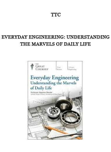 TTC - Everyday Engineering: Understanding the Marvels of Daily Life of https://crabaca.store/