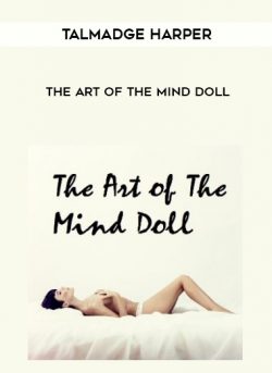 Talmadge Harper – The Art of The Mind Doll of https://crabaca.store/