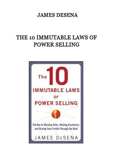 The 10 Immutable Laws Of Power Selling by James DeSena of https://crabaca.store/