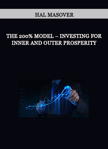 The 200% Model – Investing for Inner and Outer Prosperity by Hal Masover of https://crabaca.store/