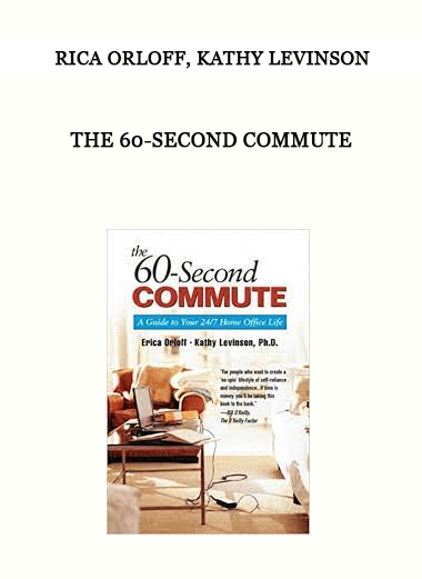 The 60-Second Commute by Erica Orloff