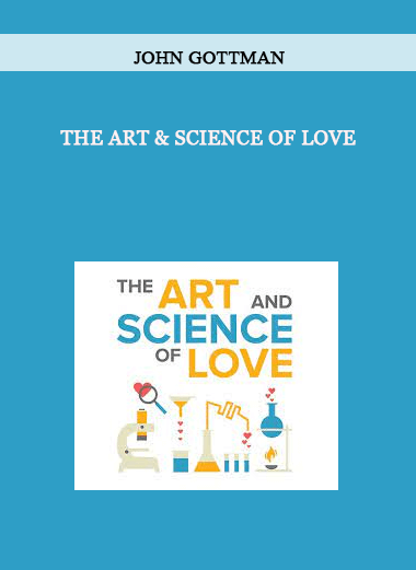 The Art & Science of Love by John Gottman of https://crabaca.store/