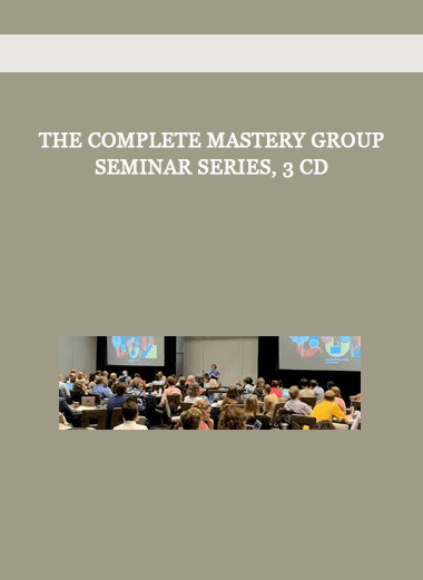 The Complete Mastery Group Seminar Series