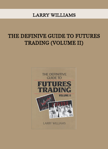 The Definive Guide To Futures Trading (Volume II) by Larry Williams of https://crabaca.store/