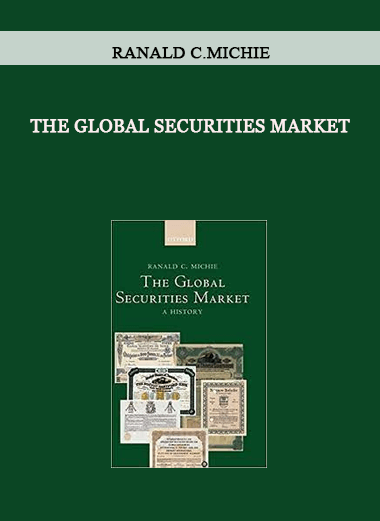 The Global Securities Market by Ranald C.Michie of https://crabaca.store/