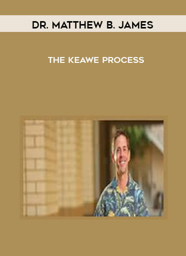 The Keawe Process from Dr. Matthew B. James of https://crabaca.store/