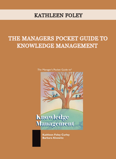 The Managers Pocket Guide to Knowledge Management by Kathleen Foley of https://crabaca.store/