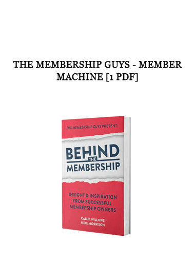 The Membership Guys - Member Machine [1 PDF] of https://crabaca.store/