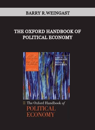 The Oxford Handbook of Political Economy by Barry R.Weingast of https://crabaca.store/