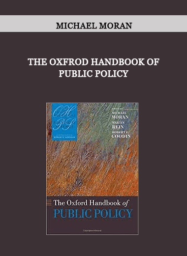 The Oxfrod Handbook of Public Policy by Michael Moran of https://crabaca.store/