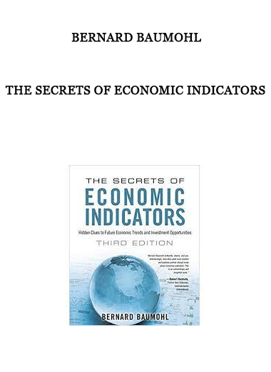 The Secrets of Economic Indicators by Bernard Baumohl of https://crabaca.store/