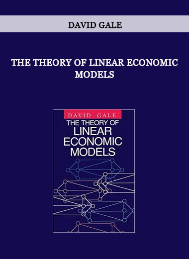 The Theory of Linear Economic Models by David Gale of https://crabaca.store/