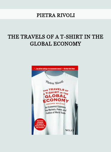 The Travels of a T-Shirt in the Global Economy by Pietra Rivoli of https://crabaca.store/