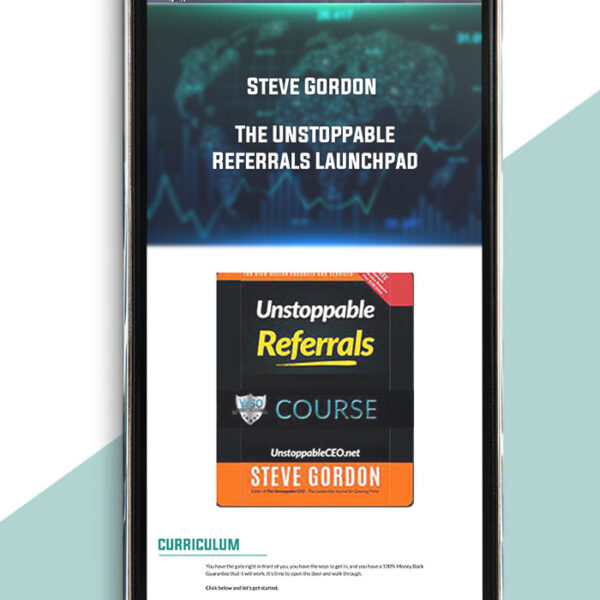 The Unstoppable Referrals Launchpad from Steve Gordon of https://crabaca.store/