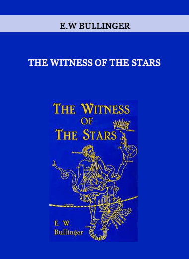 The Witness Of The Stars by E.W Bullinger of https://crabaca.store/