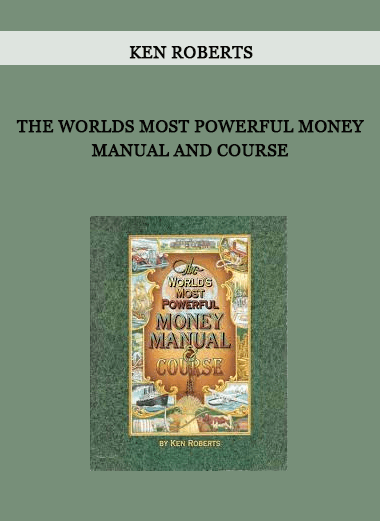 The Worlds Most Powerful Money Manual and Course by Ken Roberts of https://crabaca.store/