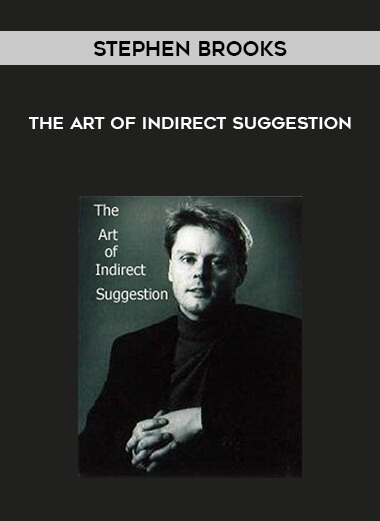 The art of Indirect Suggestion by Stephen Brooks of https://crabaca.store/