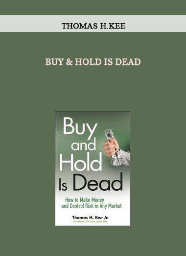 Thomas H.Kee - Buy & Hold is Dead of https://crabaca.store/