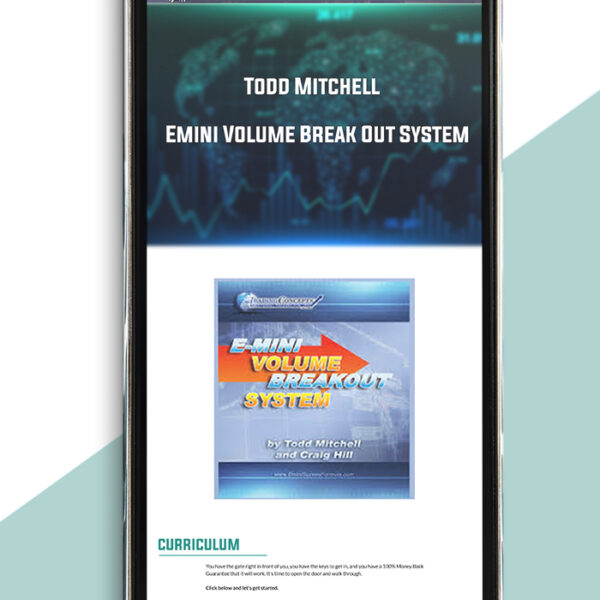 Todd Mitchell – Emini Volume Break Out System of https://crabaca.store/