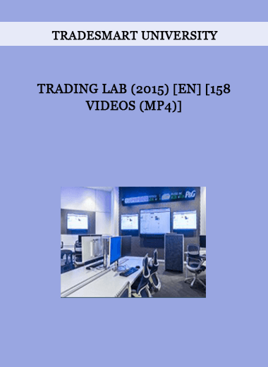 TradeSmart University - Trading Lab (2015) [en] [158 Videos (mp4)] of https://crabaca.store/