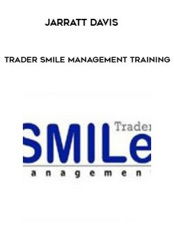 Trader Smile Management Training Course by Jarratt Davis of https://crabaca.store/