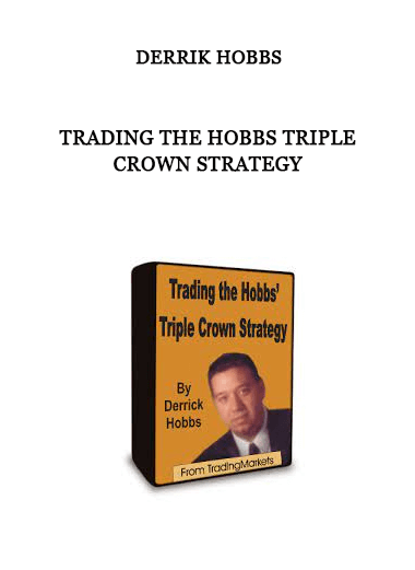 Trading The Hobbs Triple Crown Strategy by Derrik Hobbs of https://crabaca.store/