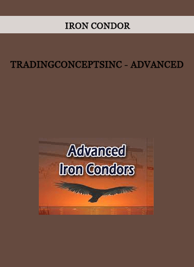 Tradingconceptsinc - Iron Condor - Advanced of https://crabaca.store/