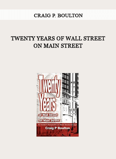 Twenty Years of Wall Street on Main Street by Craig P. Boulton of https://crabaca.store/