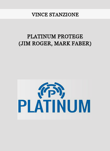 Vince Stanzione – Platinum Protege (Jim Roger