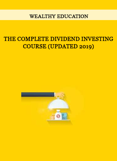 Wealthy Education – The Complete Dividend Investing Course (Updated 2019) of https://crabaca.store/