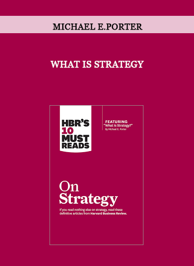 What is Strategy by Michael E.Porter of https://crabaca.store/