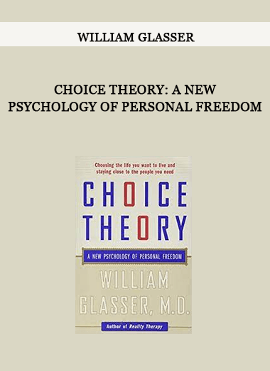 William Glasser – Choice Theory: A New Psychology of Personal Freedom of https://crabaca.store/