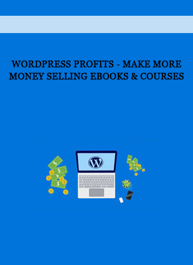 WordPress Profits - Make More Money Selling eBooks & Courses of https://crabaca.store/