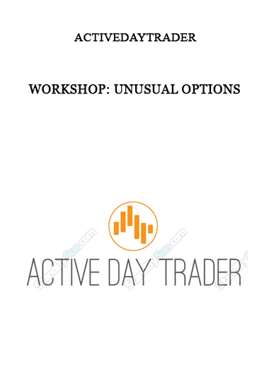 Workshop: Unusual Options from Activedaytrader of https://crabaca.store/