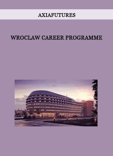 Wroclaw Career Programme from Axiafutures of https://crabaca.store/