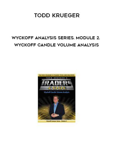 Wyckoff Analysis Series. Module 2. Wyckoff Candle Volume Analysis by Todd Krueger of https://crabaca.store/