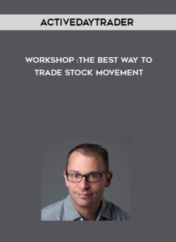 Workshop: The Best Way to Trade Stock Movement from Activedaytrader of https://crabaca.store/