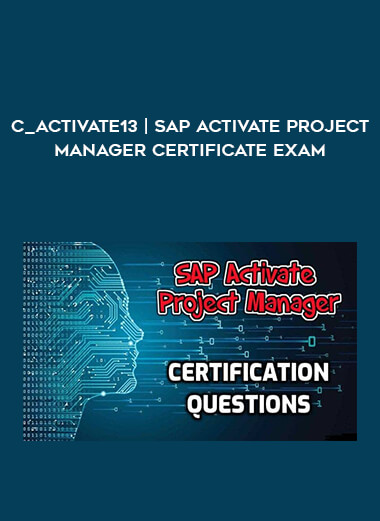 C_ACTIVATE13 | SAP Activate Project Manager Certificate Exam of https://crabaca.store/