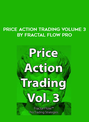 Price Action Trading Volume 3 by Fractal Flow Pro of https://crabaca.store/