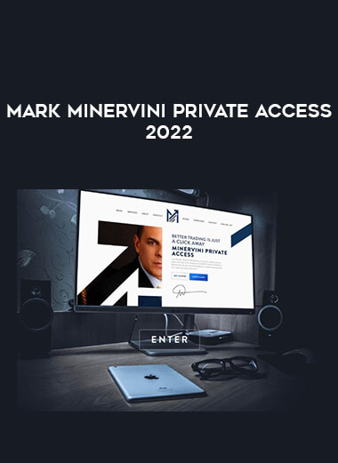 Mark Minervini Private Access 2022 of https://crabaca.store/