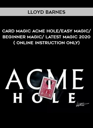 card magic ACME HOLE BY LLOYD BARNES/easy magic/beginner magic/latest magic 2020 ( online instruction ONLY) of https://crabaca.store/