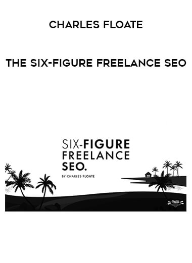 Charles Floate - The Six-Figure Freelance SEO of https://crabaca.store/