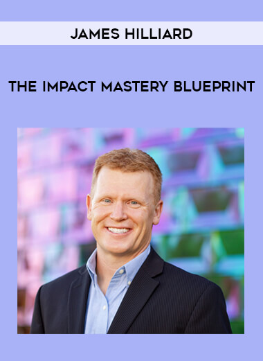 James Hilliard - The Impact Mastery Blueprint of https://crabaca.store/