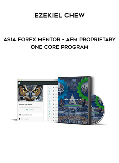 Ezekiel Chew : Asia Forex Mentor – AFM Proprietary One Core Program of https://crabaca.store/