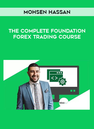 The Complete Foundation FOREX Trading Course by Mohsen Hassan of https://crabaca.store/